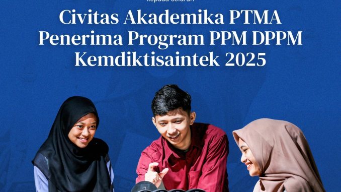 Civitas Akademika PTMA Penerima Program PPM DPPM Kemendiktisaintek 2025