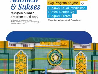 UM Palangkaraya Resmi Buka Prodi Kedokteran Gigi: Perluas Akses Pendidikan Kedokteran dan Layanan Kesehatan