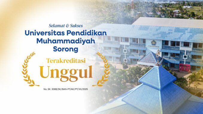 UNIMUDA Sorong Raih Akreditasi Unggul, Jumlah PTMA Unggul Bertambah Menjadi 21