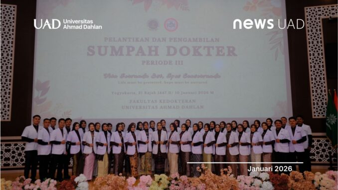 UAD Kukuhkan 42 Dokter Baru, Tegaskan Komitmen Etika dan Profesionalisme Medis