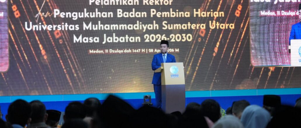 UMSU Kukuhkan Rektor dan BPH Baru, Perkuat Kepemimpinan Berkemajuan Muhammadiyah
