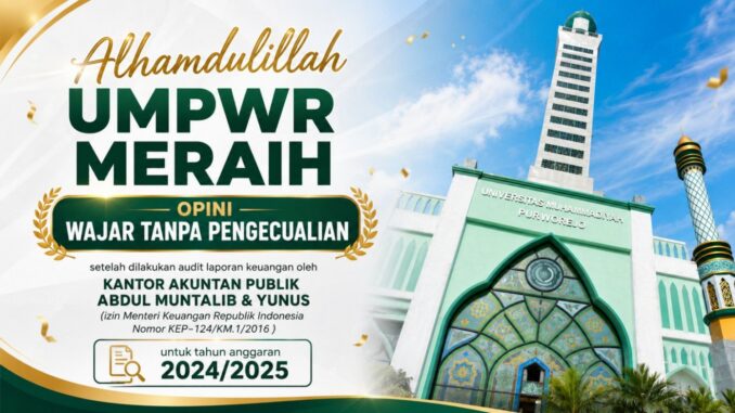 UMPWR Raih Opini WTP, Perkuat Tata Kelola Keuangan yang Transparan dan Akuntabel