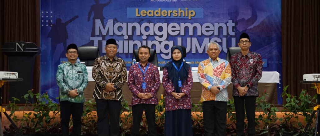 UMSU Gelar LMT PP Muhammadiyah, Meneguhkan Kepemimpinan Transformatif Menuju Kampus Unggul Seunggul-unggulnya