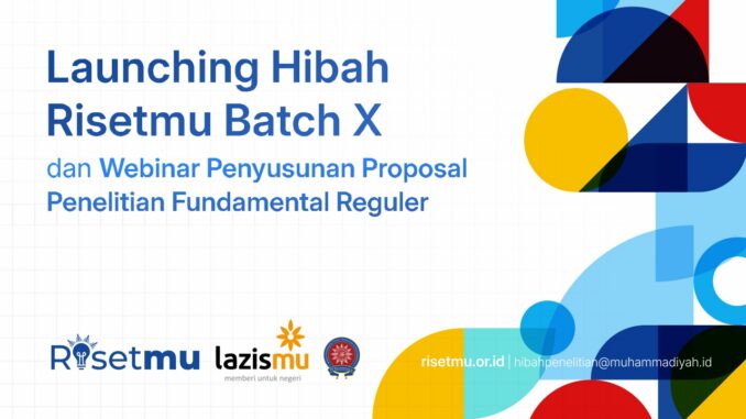 Webinar RisetMu Batch X, Dosen PTMA Dibekali Strategi Menyusun Proposal Fundamental